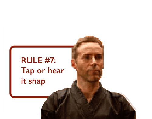 RULE #7: Tap or hear it snap
